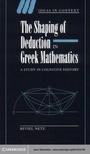 Cover: The Shaping of Deduction in Greek Mathematics - Cambridge University Press