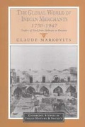 Cover: The Global World of Indian Merchants, 1750-1947 - Cambridge University Press