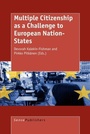 Cover: Multiple Citizenship as a Challenge to European Nation-States - Sense Publishers