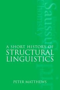 Enlarge image Cover: A Short History of Structural Linguistics - Cambridge University Press