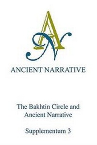 Enlarge image Cover: The Bakhtin Circle and Ancient Narrative - Barkhuis
