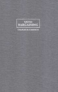 Enlarge image Cover: Veto Bargaining - Cambridge University Press