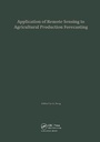 Cover: Application of Remote Sensing to Agricultural Production Forecasting - A A Balkema Publishers