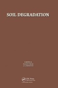 Cover: Soil Degradation - A A Balkema Publishers