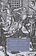 Cover: Theatre, Finance and Society in Early Modern England - Cambridge University Press