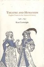 Cover: Theatre and Humanism - Cambridge University Press