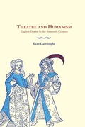Cover: Theatre and Humanism - Cambridge University Press