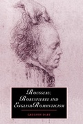 Cover: Rousseau, Robespierre and English Romanticism - Cambridge University Press