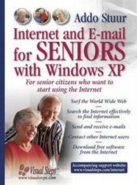 Abbildung von: Internet and E-mail for Seniors with Windows XP - Visual Steps B.V