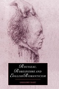 Cover: Rousseau, Robespierre and English Romanticism - Cambridge University Press