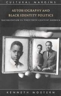 Cover: Autobiography and Black Identity Politics - Cambridge University Press