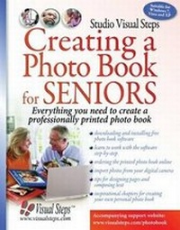 Abbildung von: Creating a Photo Book for Seniors - Visual Steps B.V