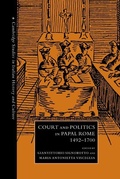 Cover: Court and Politics in Papal Rome, 1492-1700 - Cambridge University Press
