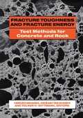 Cover: Fracture Toughness and Fracture Energy: Test Methods for Concrete and Rock - A A Balkema Publishers