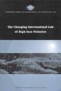 Abbildung von: The Changing International Law of High Seas Fisheries - Cambridge University Press