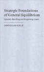 Cover: Strategic Foundations of General Equilibrium - Cambridge University Press