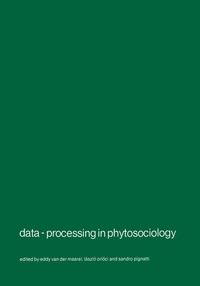 Enlarge image Cover: Data-processing in phytosociology - Kluwer Academic Publishers