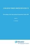 Cover: Colour Vision Deficiencies VI - Kluwer Academic Publishers
