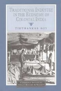 Abbildung von: Traditional Industry in the Economy of Colonial India - Cambridge University Press