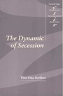 Cover: The Dynamic of Secession - Cambridge University Press