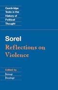 Cover: Sorel: Reflections on Violence - Cambridge University Press