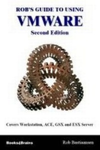 Abbildung von: Rob's Guide to Using VMWARE - Books4Brains