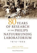 Cover: 80 Years of Research at the Philips Natuurkundig Laboratorium (1914-1994) - Pallas Publications