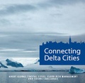 Cover: Connecting Delta Cities - VU University Press