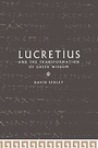 Cover: Lucretius and the Transformation of Greek Wisdom - Cambridge University Press