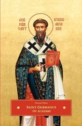 Cover: St. Germanus of Auxerre - Orthodox Logos Foundation