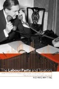 Cover: The Labour Party and Taxation - Cambridge University Press
