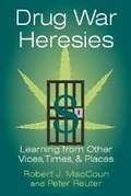 Cover: Drug War Heresies - Cambridge University Press