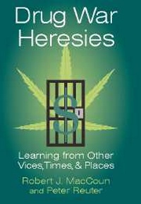 Enlarge image Cover: Drug War Heresies - Cambridge University Press