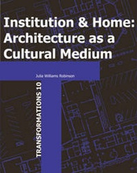 Enlarge image Cover: Institution and Home - Techne Press