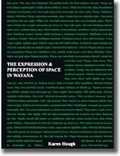 Cover: The Expression and Perception of Space in Wayana - Sidestone Press