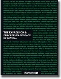 Enlarge image Cover: The Expression and Perception of Space in Wayana - Sidestone Press