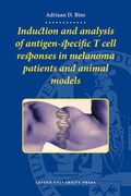 Cover: Induction and analysis of antigen-specific T cell responses in melonoma patients and animal models - Leiden University Press