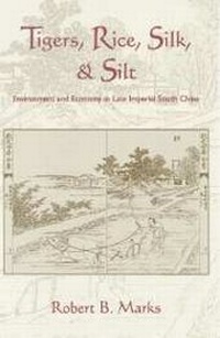 Enlarge image Cover: Tigers, Rice, Silk, and Silt - Cambridge University Press