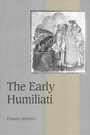 Cover: The Early Humiliati - Cambridge University Press