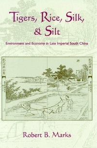 Enlarge image Cover: Tigers, Rice, Silk, and Silt - Cambridge University Press