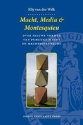 Cover: Macht, Media & Montesquieu - Leiden University Press