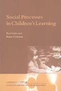 Cover: Social Processes in Children's Learning - Cambridge University Press