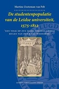 Cover: De Studentenpopulatie Van De Leidse Universiteit, 1575-1812 - Leiden University Press