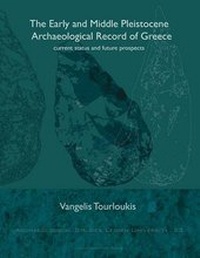 Enlarge image Cover: The Early and Middle Pleistocene Archaeological Record of Greece - Leiden University Press