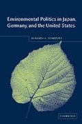 Cover: Environmental Politics in Japan, Germany, and the United States - Cambridge University Press