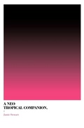 Cover: A Neo Tropical Companion - Uitgeverij