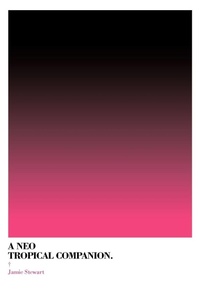Enlarge image Cover: A Neo Tropical Companion - Uitgeverij