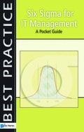 Cover: Six Sigma for IT Management - Van Haren Publishing BV