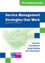Cover: Service Management Strategies That Work - Van Haren Publishing BV