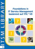 Cover: Foundations in IT Service Management Basierend Auf ITIL: Volume 3 - Van Haren Publishing BV